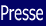 Presse