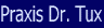 ->Praxis Dr. Tux<-