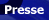 Presse