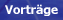 Vorträge